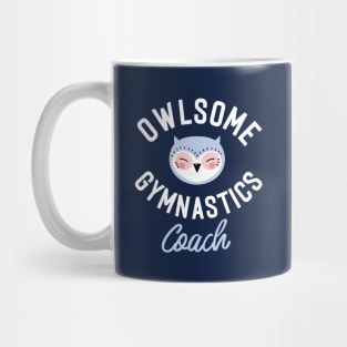 Owlsome Gymnastics Coach Pun - Funny Gift Idea Mug